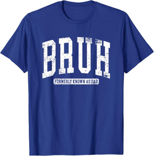 Bruh Formerly Known as Dad T-Shirt - T-Shirt | Royal