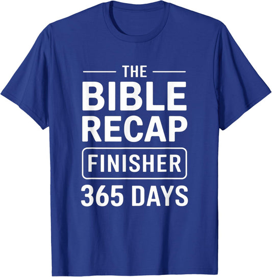 The Bible Recap Finisher 365 Women Men Christian Faith T-Shirt - T-Shirt | Royal