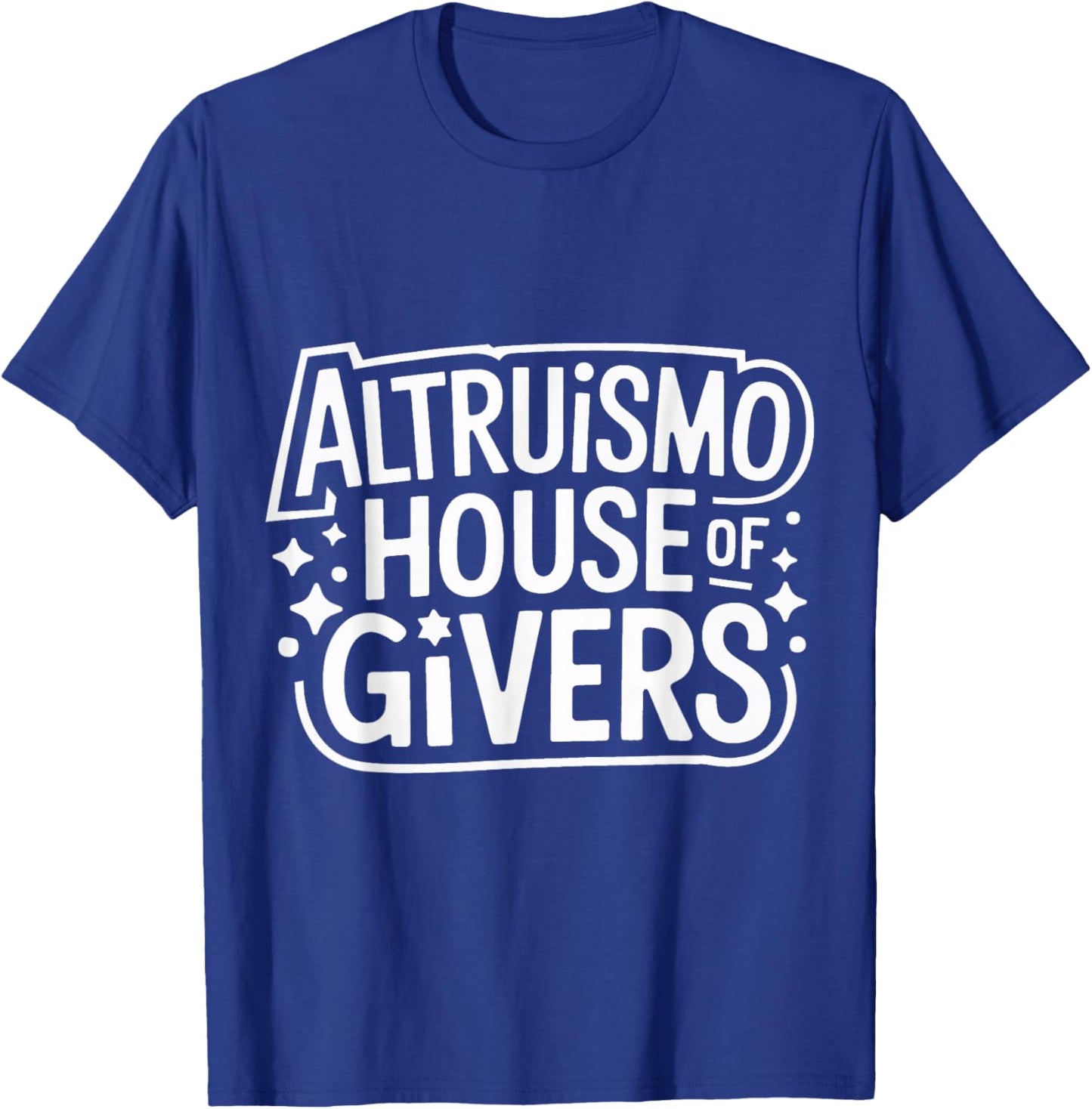 Altruismo Altruismo House Of Givers T-Shirt - T-Shirt | Royal