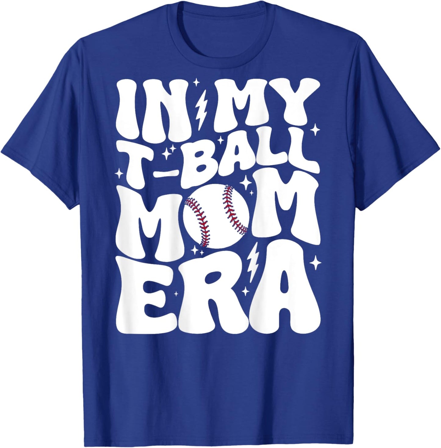 In My T Ball Mom Era Groovy Funny Baseball Mother Back T-Shirt - T-Shirt | Royal