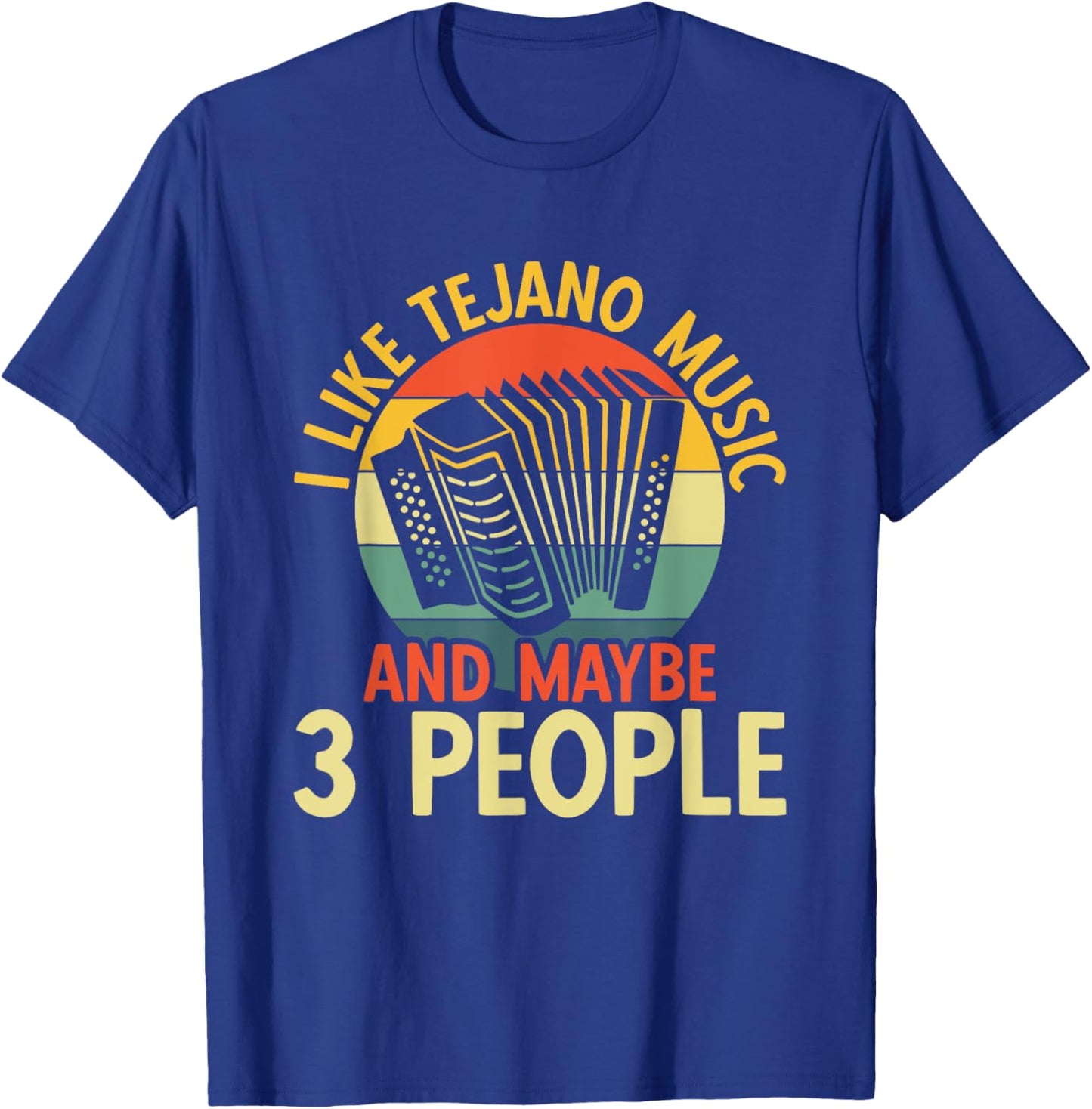 I Like Tejano Music T-Shirt - T-Shirt | Royal