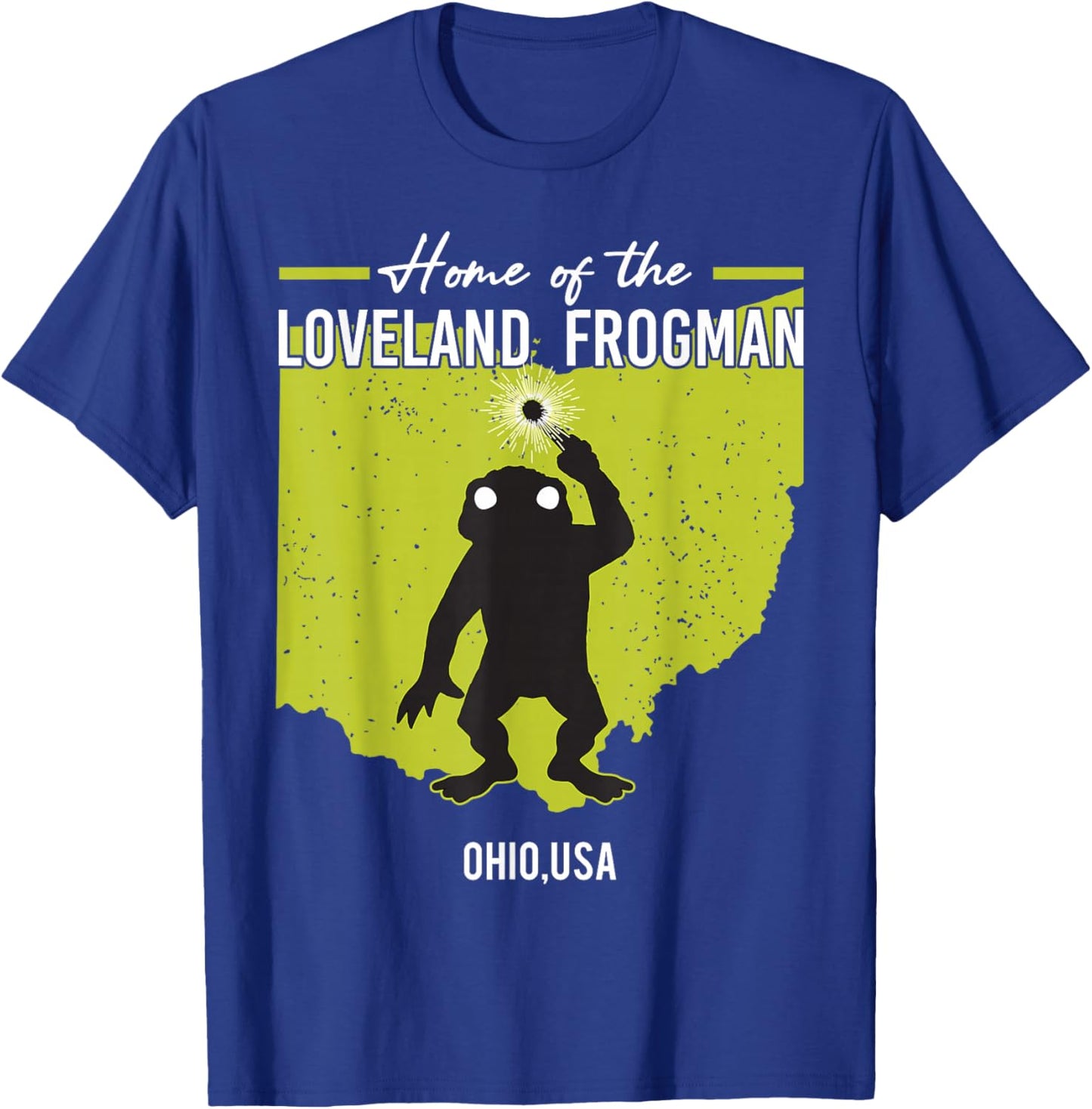 Home Of Loveland Frogman Ohio American Cryptid State T-Shirt - T-Shirt | Royal