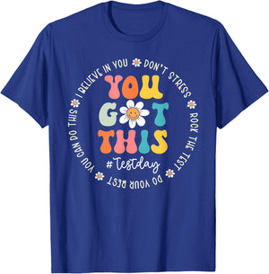 Test Day Rock The Test Teacher Testing Day You Got This T-Shirt - T-Shirt | Royal
