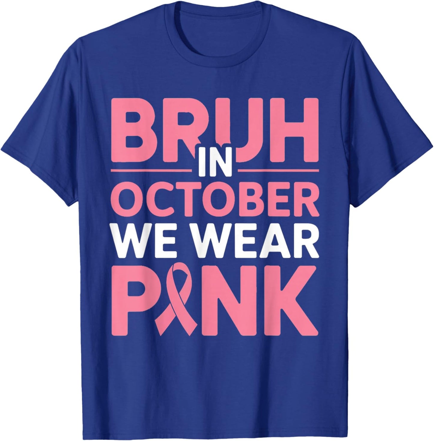 Breast Cancer Shirts for Boys Kids Bruh in October Wear Pink T-Shirt - T-Shirt | Royal