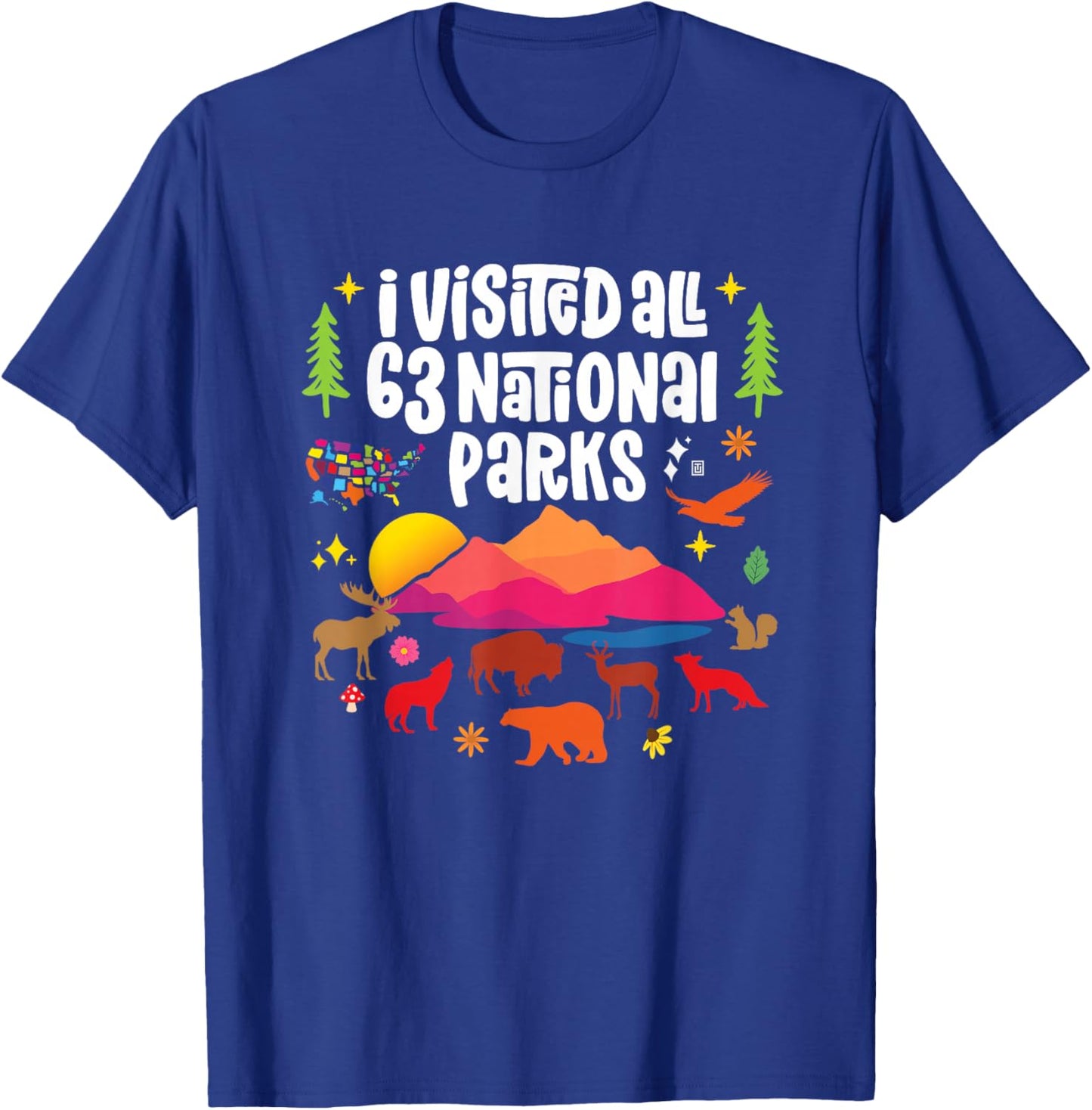 I Visited All 63 National Parks T-Shirt - T-Shirt | Royal