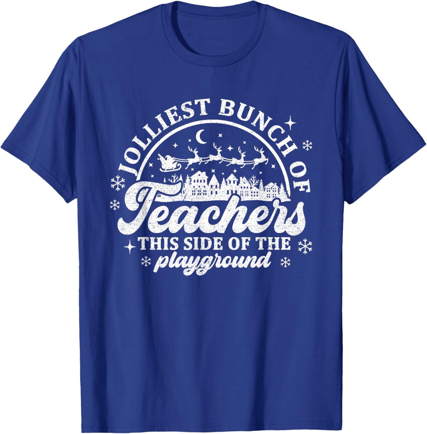 Jolliest Bunch of Teachers This Side of the Playground Jolly T-Shirt - T-Shirt | Royal