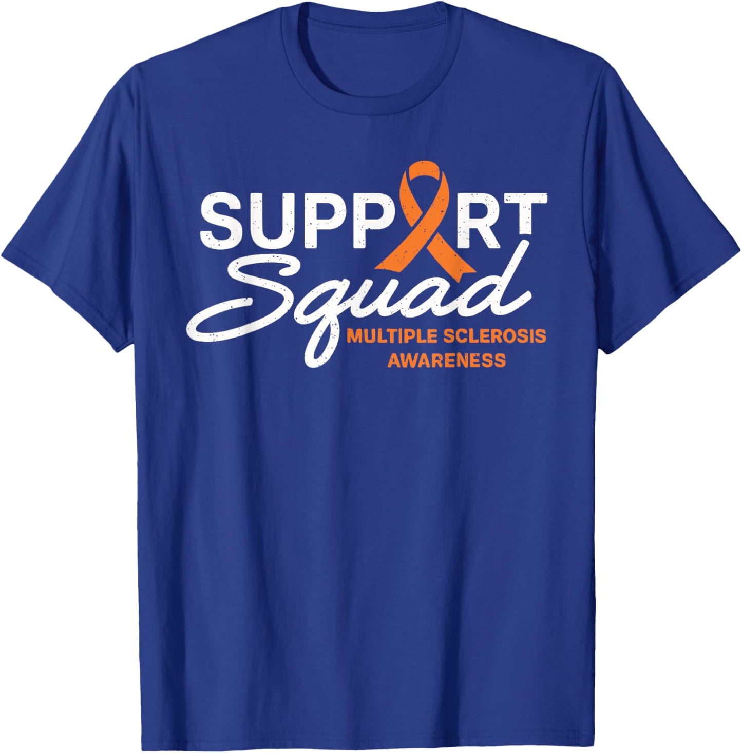 MS Support Squad National Multiple Sclerosis Awareness Month T-Shirt - T-Shirt | Royal