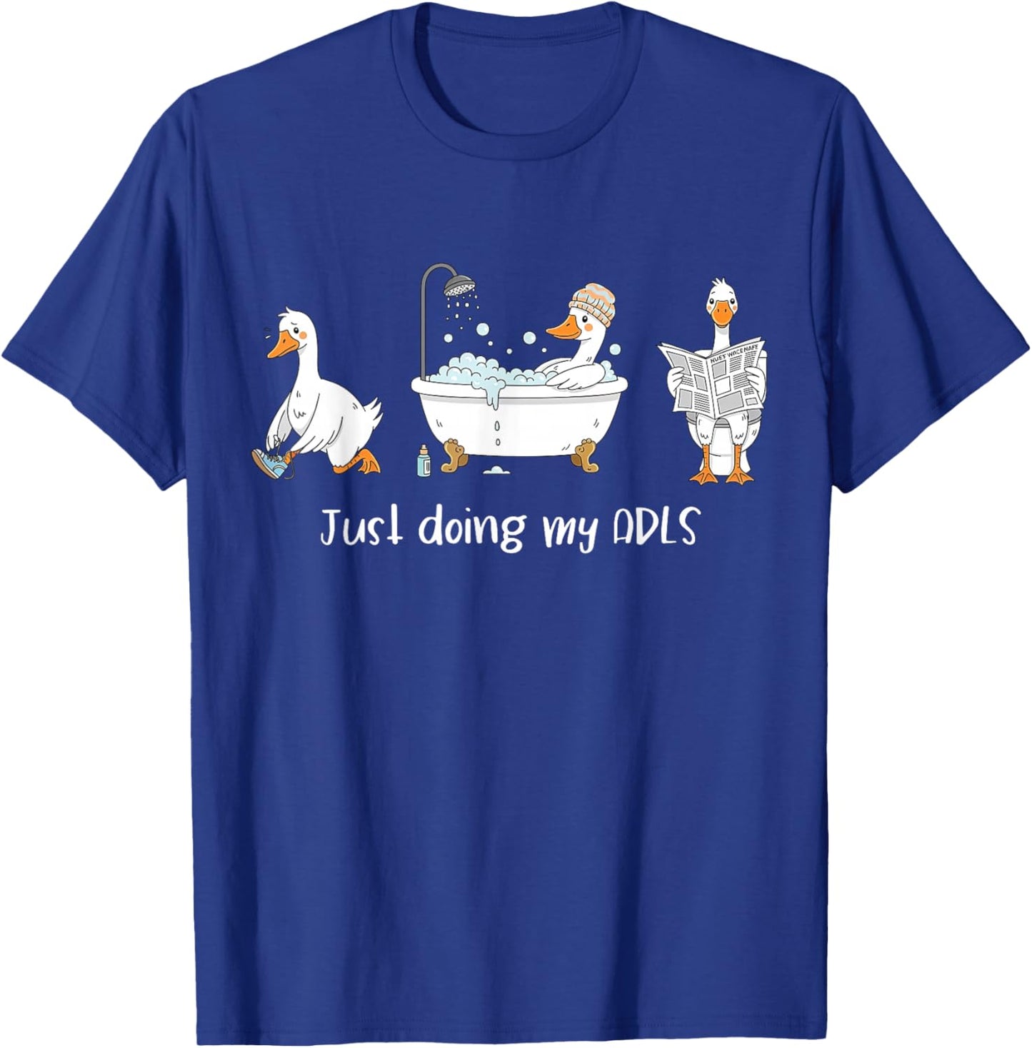 Just Doing My ADLS Silly-Goose OTA Occupational Therapist T-Shirt - T-Shirt | Royal