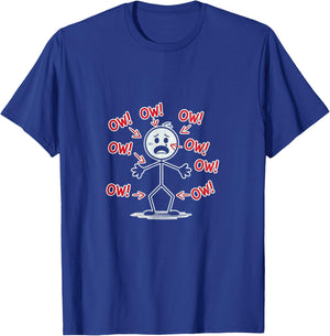 Ow Ow Ow Chronic Pain Humor Stick Figure T-Shirt - T-Shirt | Royal