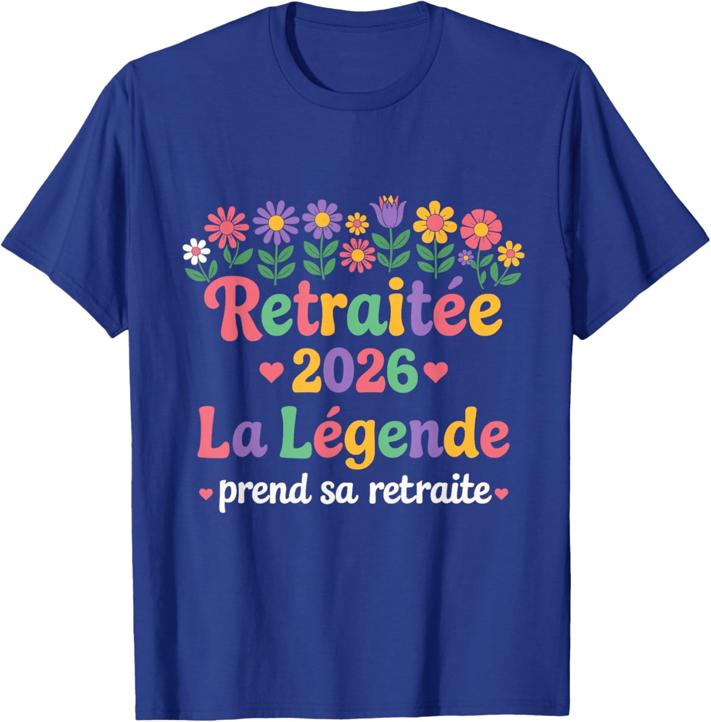 Retirement Retired Woman 2026 The Legend Retires T-Shirt - T-Shirt | Royal