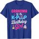 Grandma of The K-Pop Birthday Girl Korean Music Family T-Shirt - T-Shirt | Royal