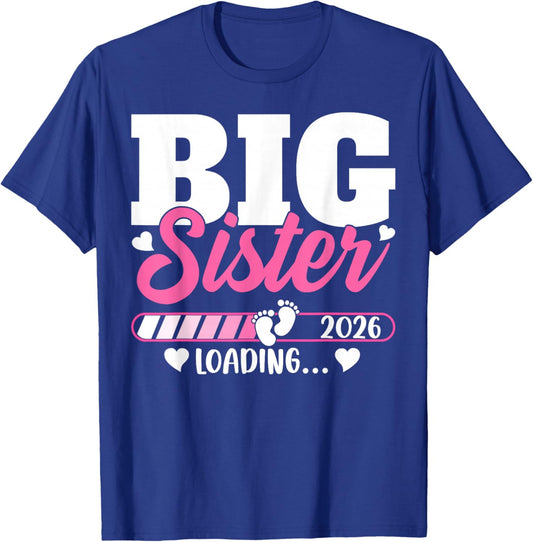 Cute Big Sister Loading 2026 Promoted to Big Sister Family T-Shirt - T-Shirt | Royal