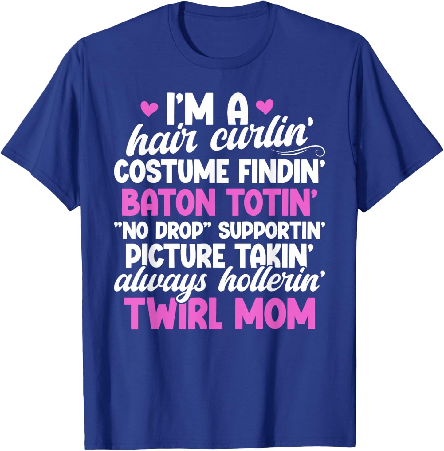 I'm A Baton Twirl Mom Baton Twirling Mom Baton Twirl Mother T-Shirt - T-Shirt | Royal