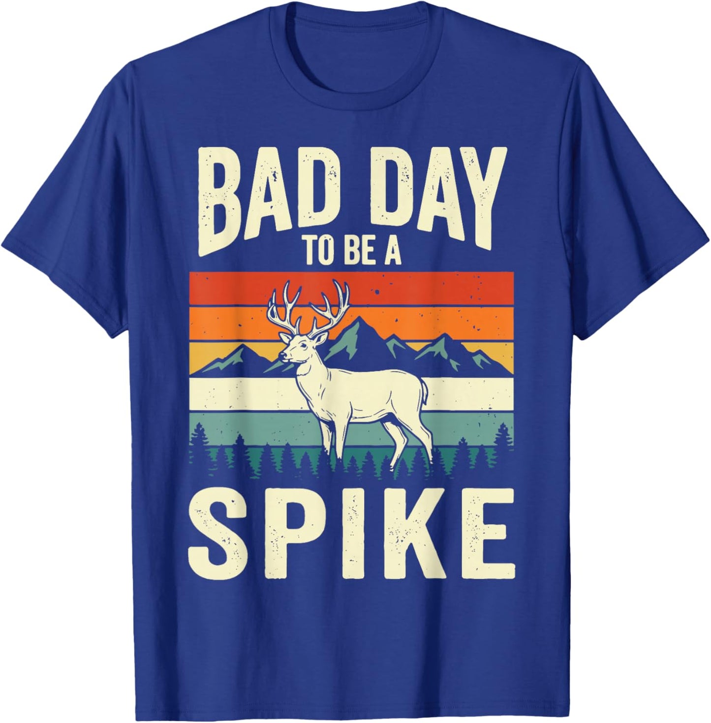 Bad Day to Be A Spike T-Shirt - T-Shirt | Royal