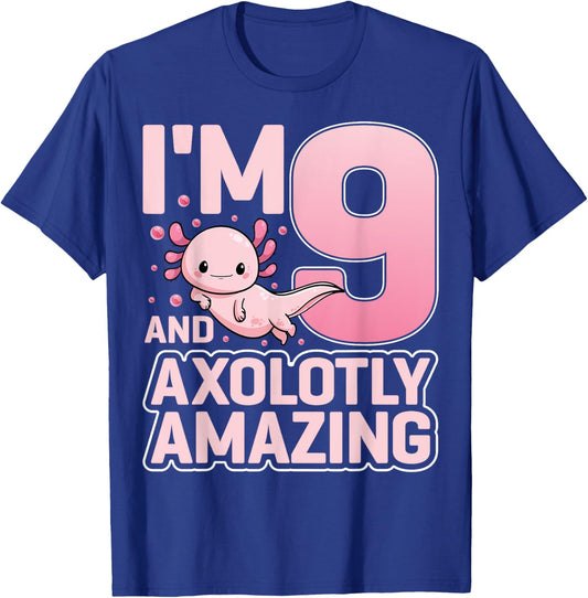 I'm 9 And Axolotly Amazing Cute Axolotl 9th Birthday T-Shirt - T-Shirt | Royal