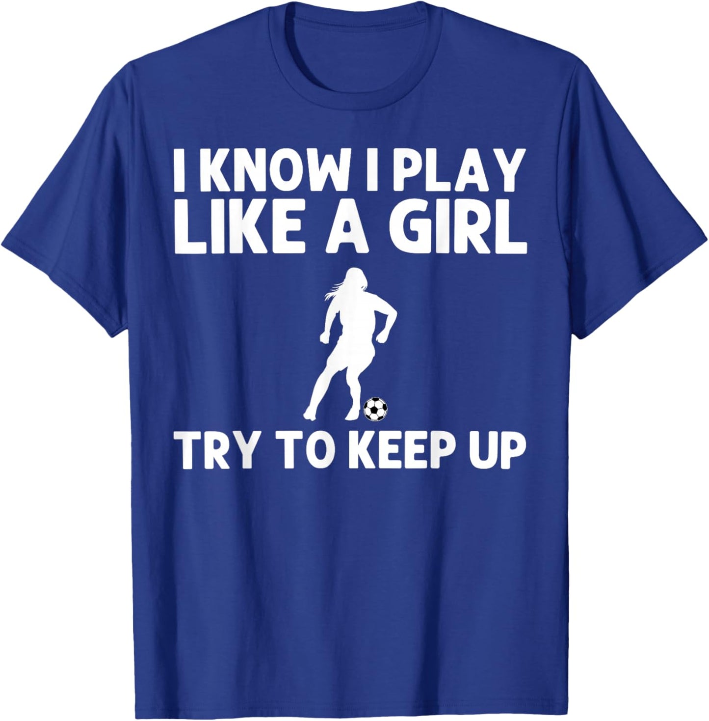 Funny Soccer Art Girls Soccer Player Soccer Lover T-Shirt - T-Shirt | Royal