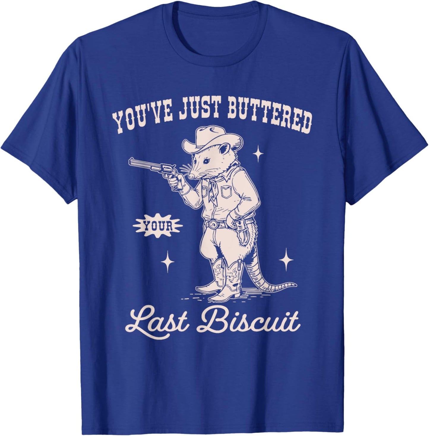 You've Just Buttered Your Last Biscuit Funny Vintage Opossum T-Shirt - T-Shirt | Royal