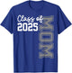 Senior Mom 25 Class Of 2025 Graduation Mother T-Shirt - T-Shirt | Royal
