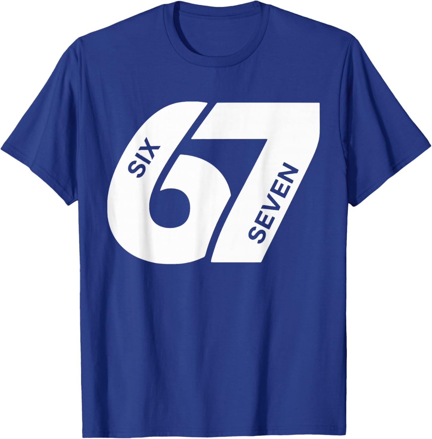 Number 6-7 Six Seven Men Women Boys Girls T-Shirt - T-Shirt | Royal
