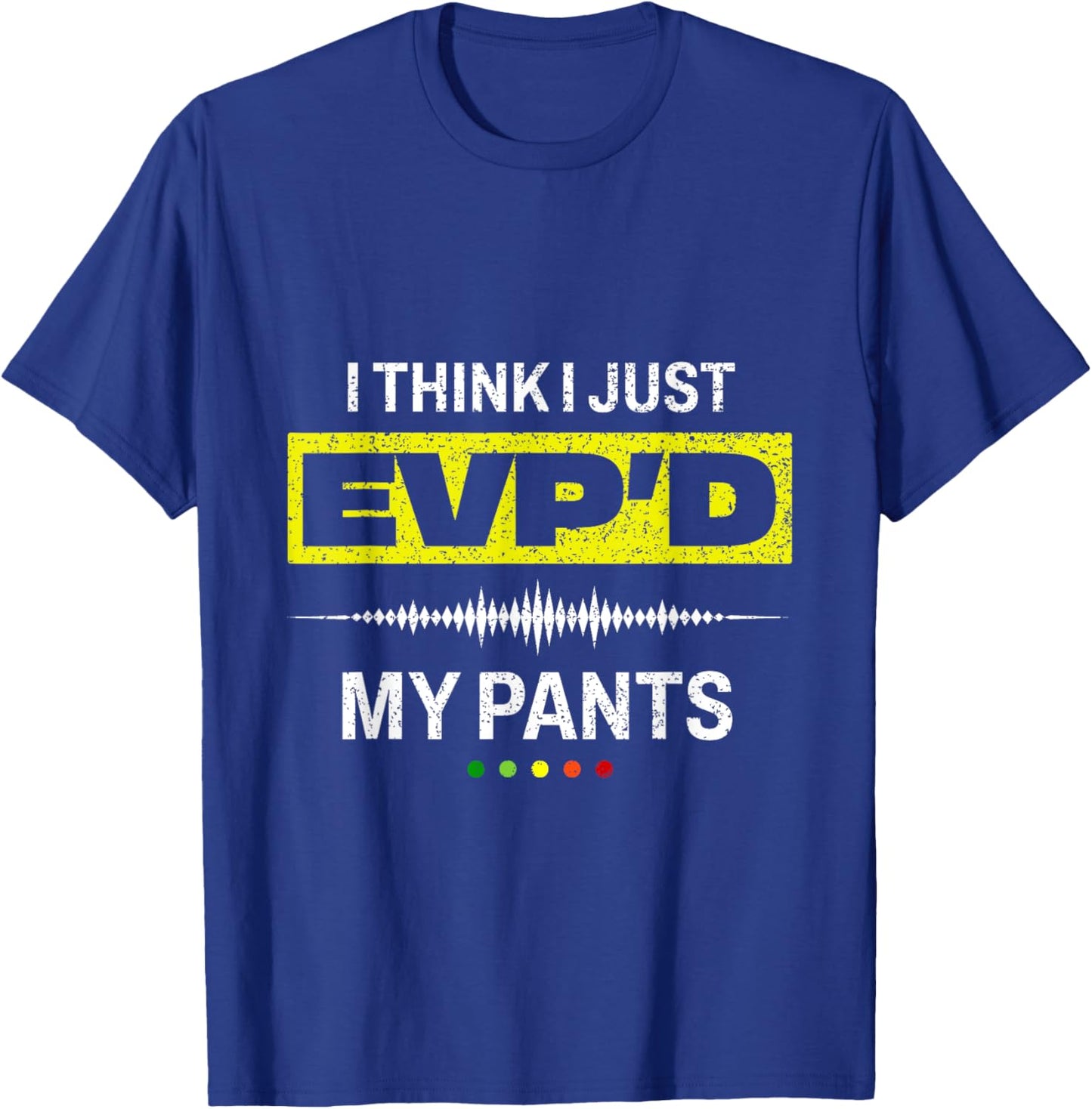 Funny Ghost Hunting EVP Paranormal Spirit Gift T-Shirt - T-Shirt | Royal