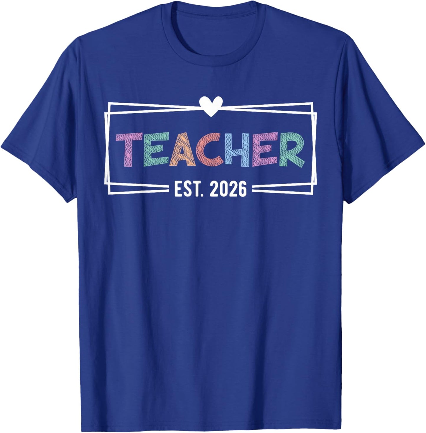 Teacher Est 2026 Promoted to School Teacher 2026 T-Shirt - T-Shirt | Royal