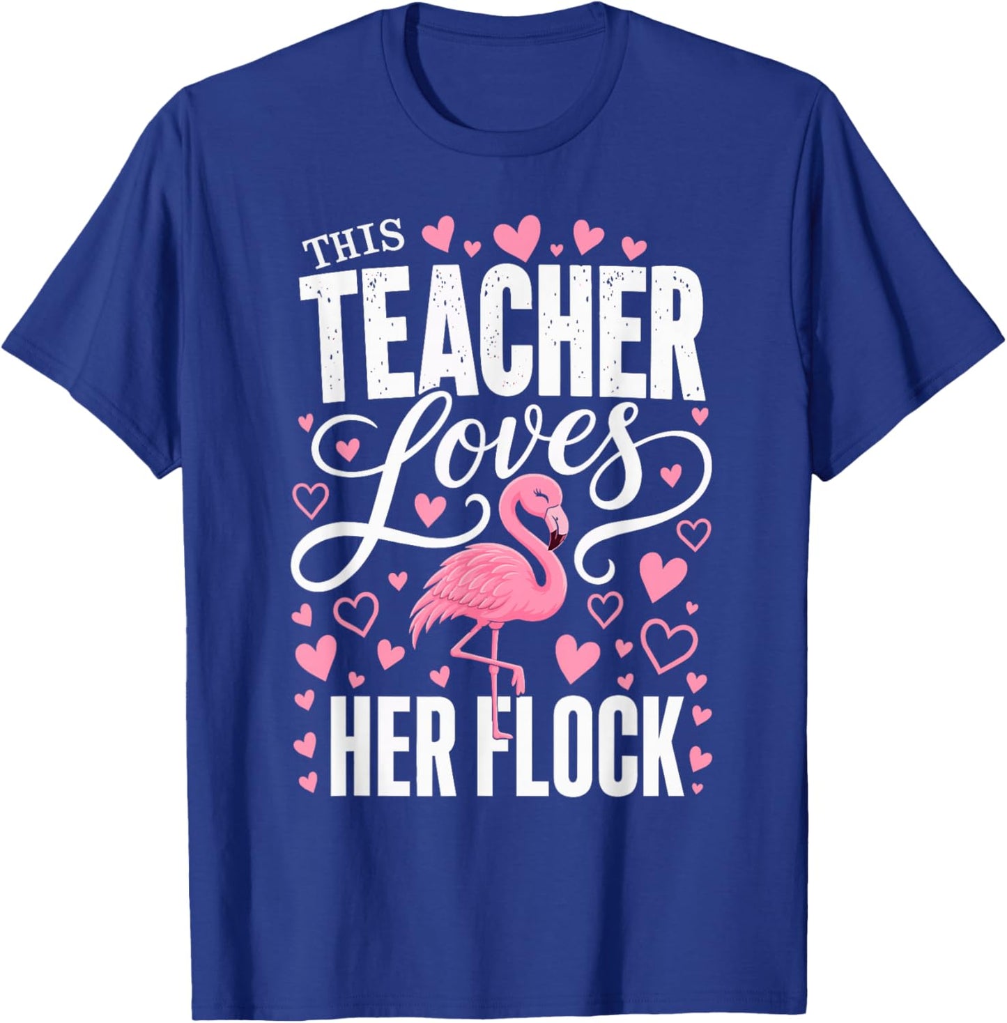This Teacher Loves Her Flock Funny Flamingo T-Shirt - T-Shirt | Royal