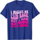 Might Be Laid Back, But I Can Lean Forward Real Quick Quote T-Shirt - T-Shirt | Royal