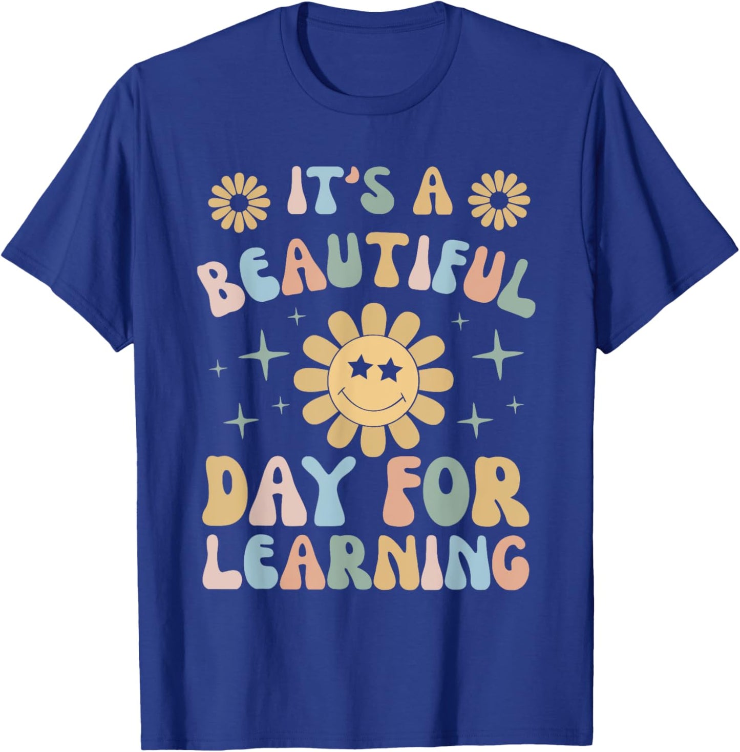 It's Beautiful Day For Learning Retro Teacher Students Women T-Shirt - T-Shirt | Royal