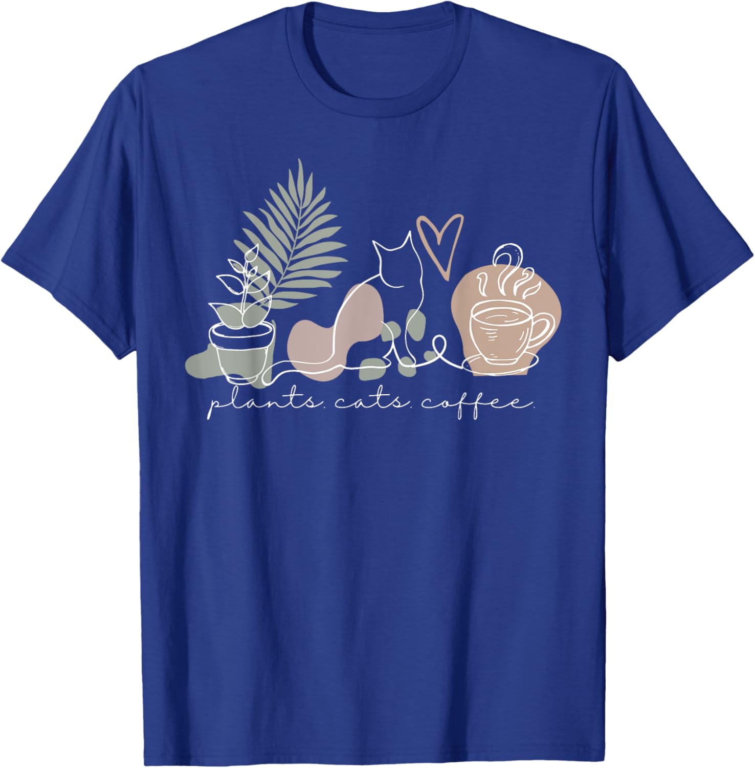 Plants Cats Coffee Cat Lover Gardening Succulent Plants Women T-Shirt - T-Shirt | Royal