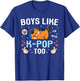 Boys Like K-Pop Too Cute Kawaii Cat Korean Music Kids K-Pop T-Shirt - T-Shirt | Royal