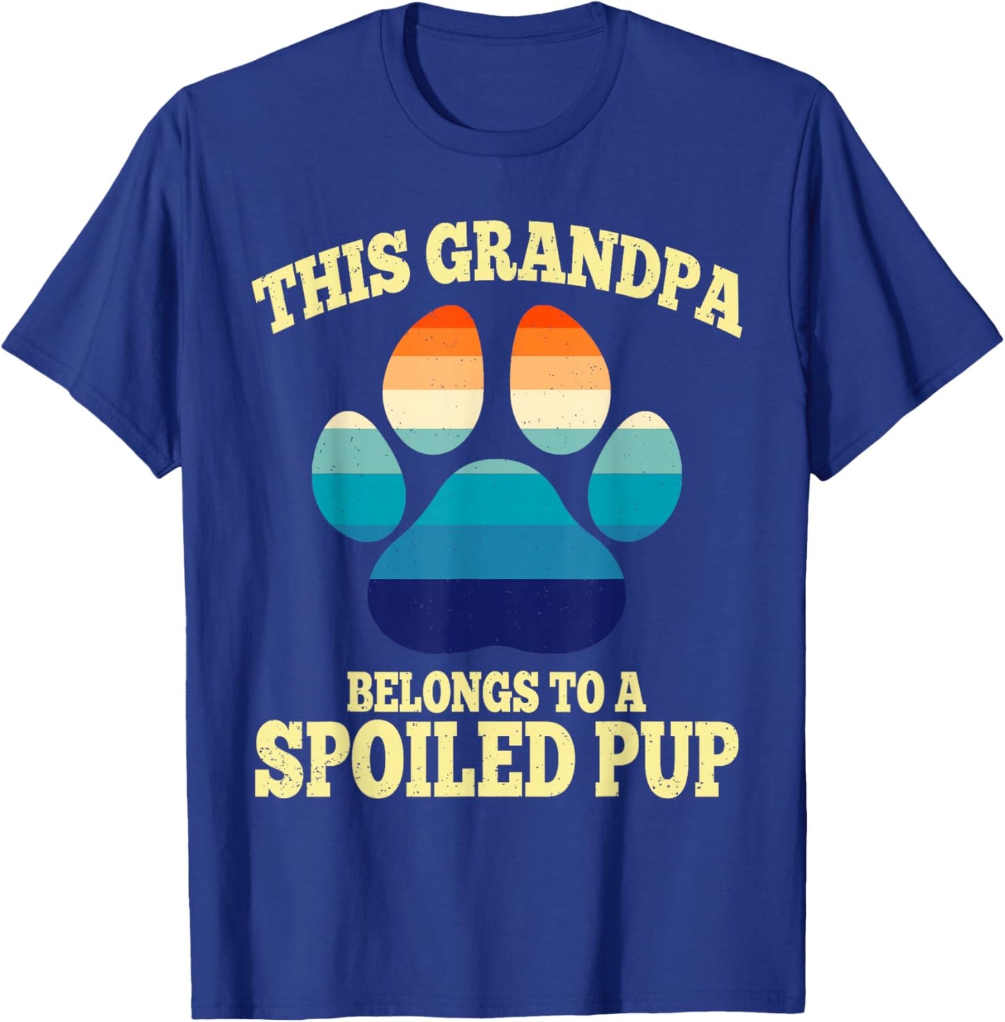This Grandpa Belongs To A Spoiled Pup Fathers Day Dog Lover T-Shirt - T-Shirt | Royal