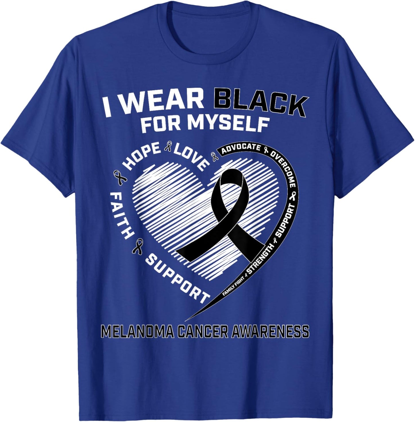 I Wear Black For Myself Melanoma Cancer Awareness Products T-Shirt - T-Shirt | Royal