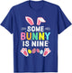 Some Bunny is Nine Easter Bunny 9th Birthday 9 Year Old T-Shirt - T-Shirt | Royal