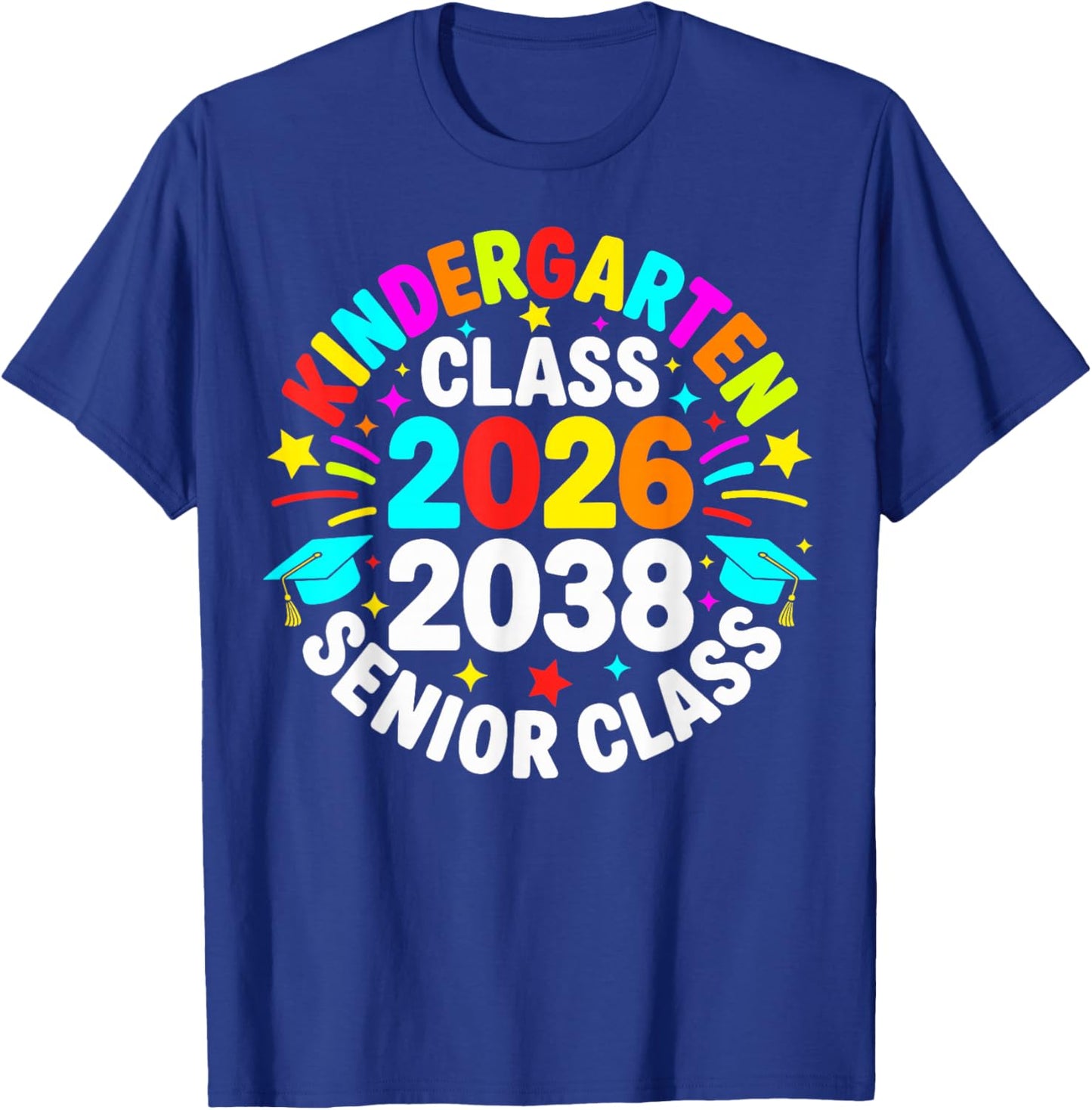 Kindergarten Graduation Class of 2026 Senior 2038 Class T-Shirt - T-Shirt | Royal