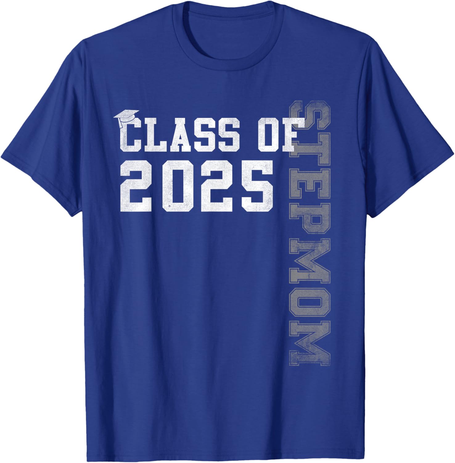 Stepmom Senior 2025 Proud Stepmom Of A Class Of 2025 T-Shirt - T-Shirt | Royal
