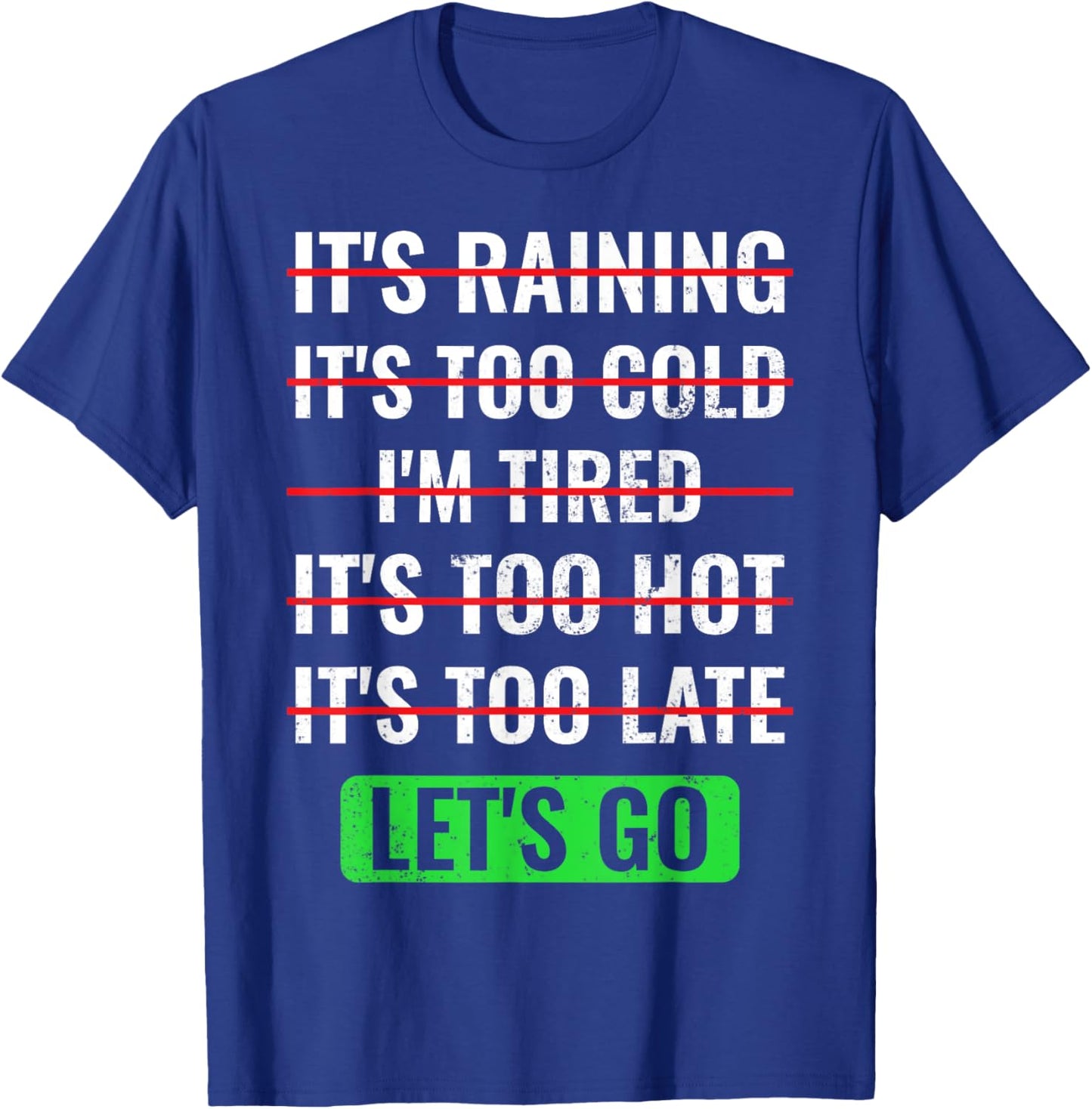 Motivational Exercise No Excuses Workout Buddies Let's Go T-Shirt - T-Shirt | Royal