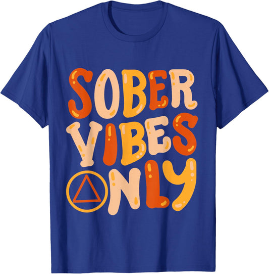 Sober Vibes Only Retro Groovy Hippie AA Sobriety Anniversary T-Shirt - T-Shirt | Royal