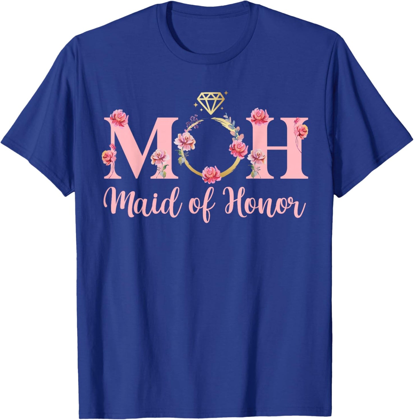 MOH Maid of Honor Wedding Bridal Shower Maid of Honor T-Shirt - T-Shirt | Royal
