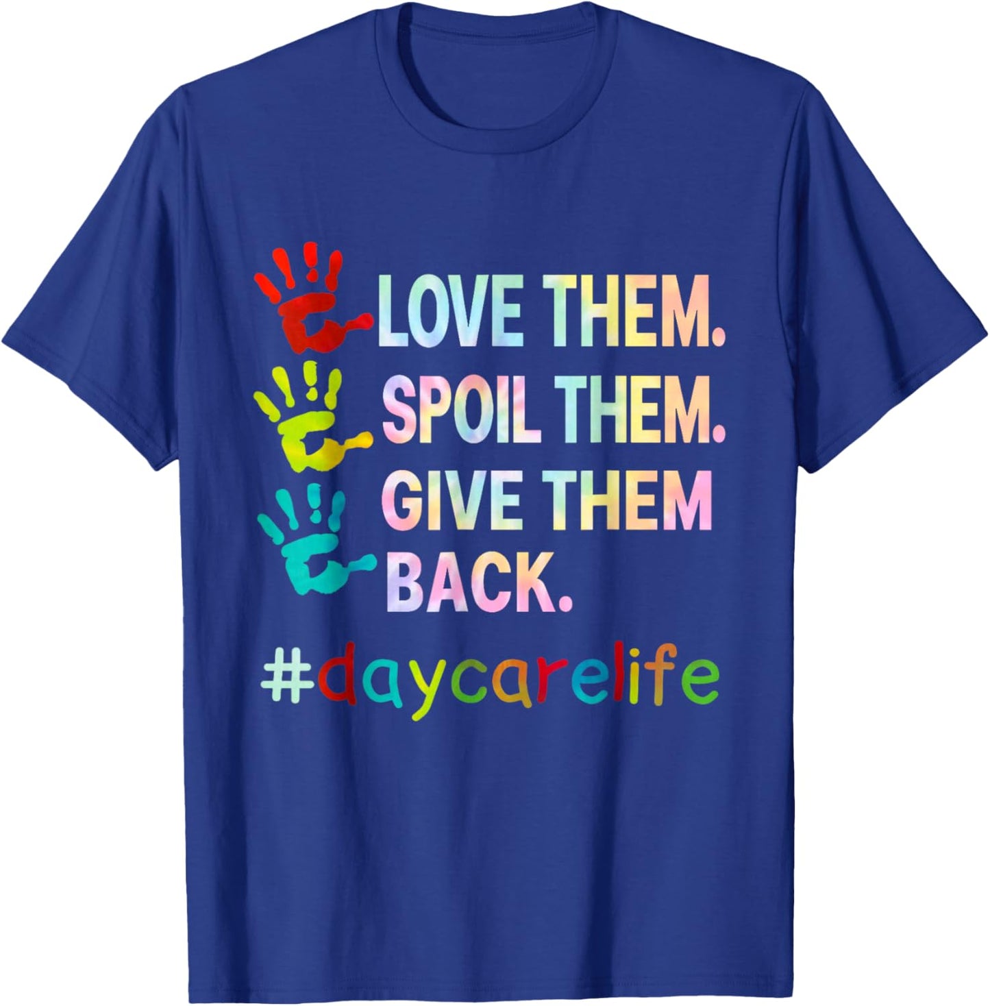 Love Daycare Provider Childcare Funny Teacher Tie Dye T-Shirt - T-Shirt | Royal