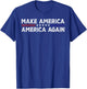 Make America - America Again T-Shirt - T-Shirt | Royal