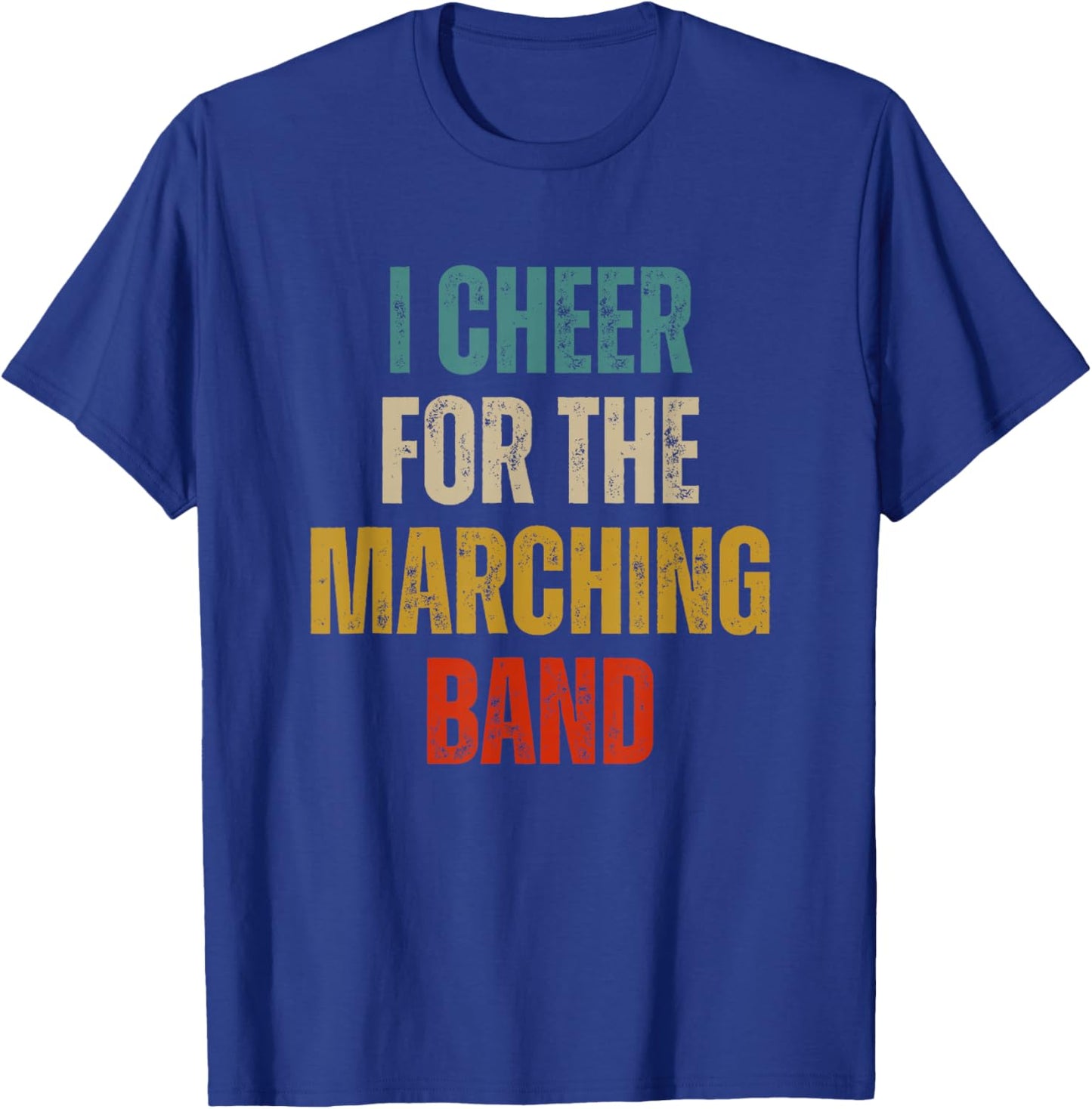 Funny I cheer for the marching band T-Shirt - T-Shirt | Royal