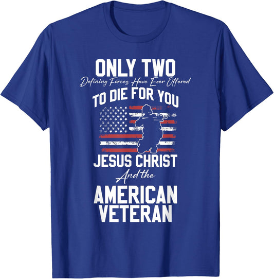 Two Died for You Jesus and American Veteran Memorial T-Shirt - T-Shirt | Royal