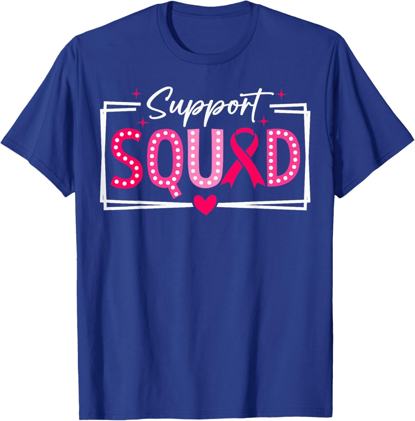 Support Squad Pink Breast Cancer Awareness Ribbon T-Shirt - T-Shirt | Royal