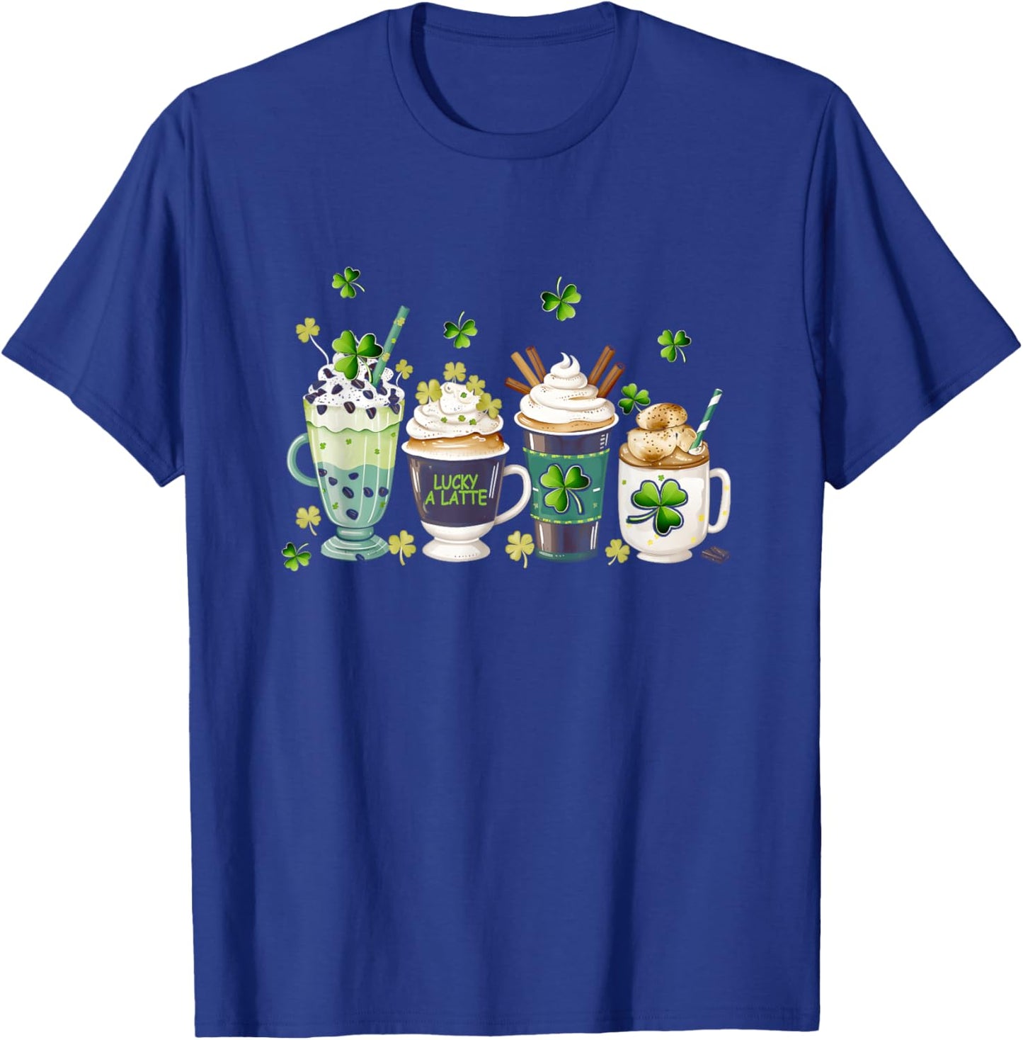 St Patrick'S Day Coffee Lover Lucky A Latte Irish Shamrock T-Shirt - T-Shirt | Royal
