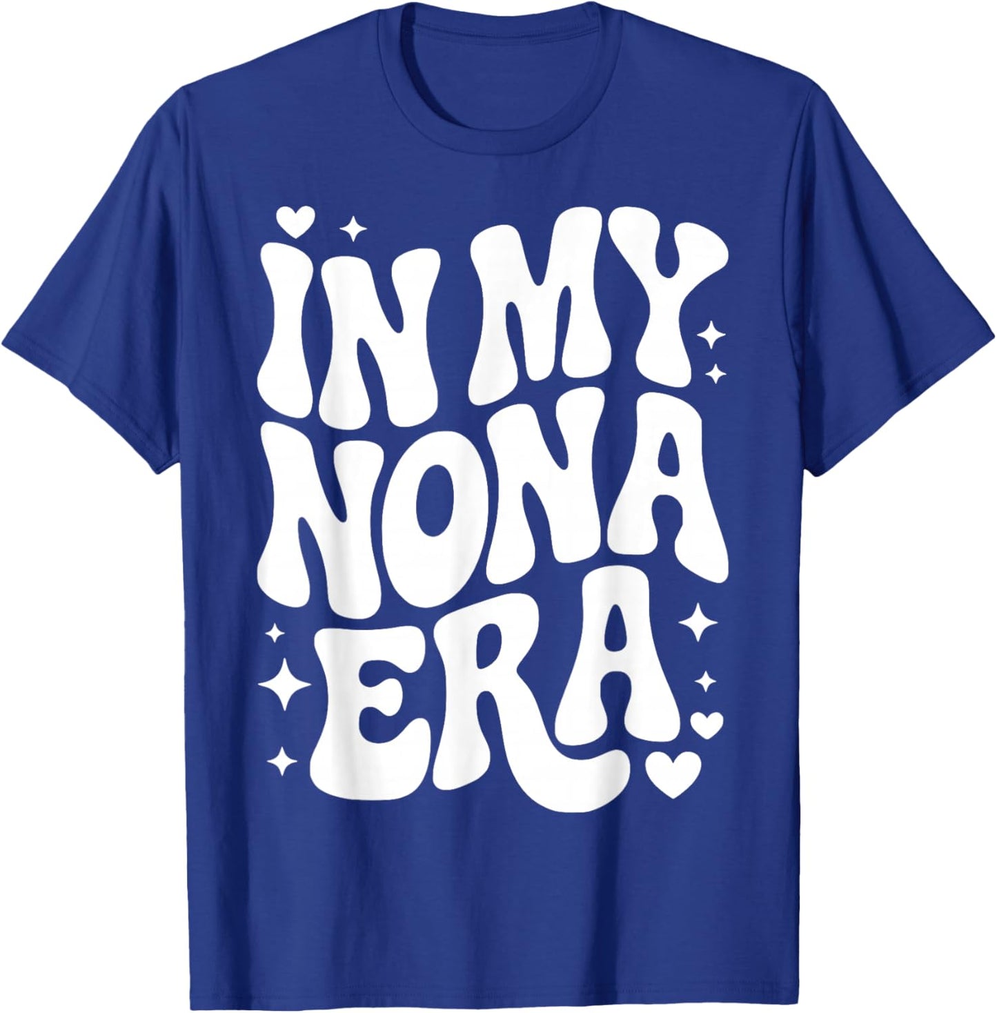 in My Nona Era, Funny Italian Grandma Nickname T-Shirt - T-Shirt | Royal