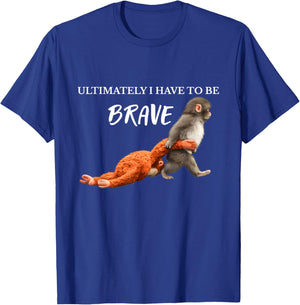 Ultimately, I Must Be Brave Baby Monkey Punch T-Shirt - T-Shirt | Royal