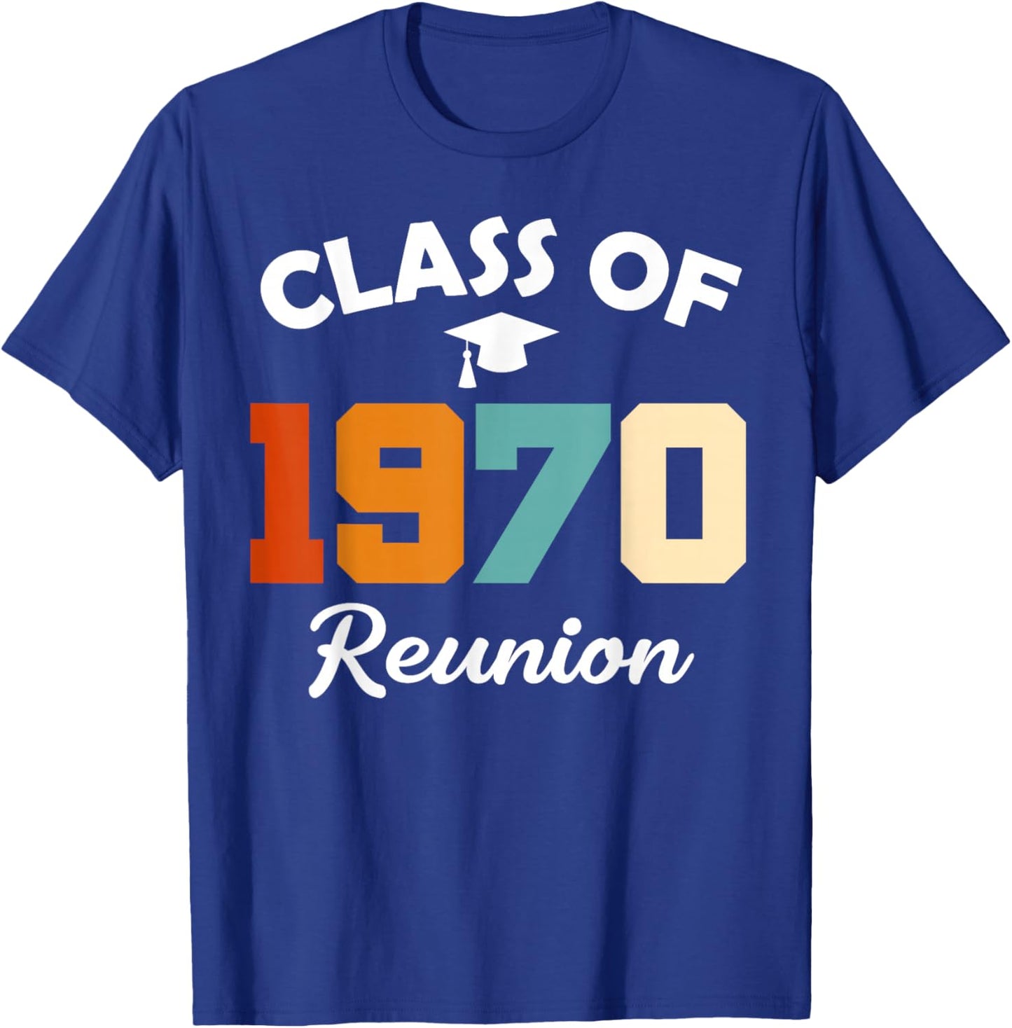 Class Of 1970 High School Party Class Reunion T-Shirt - T-Shirt | Royal