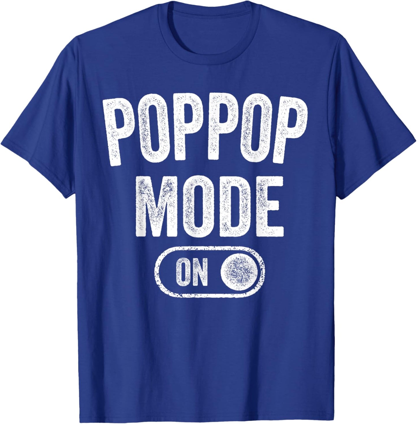 Grandpa Mode On Funny Soon To Be Poppop Gifts 1St Time Pop T-Shirt - T-Shirt | Royal
