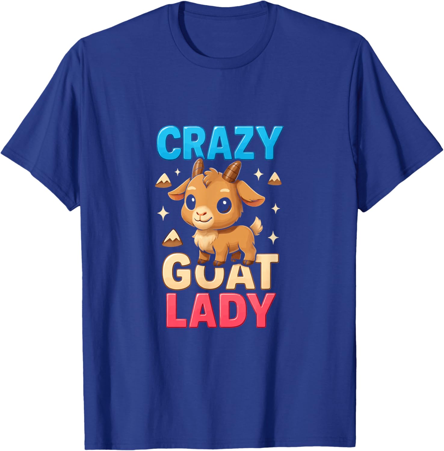 Crazy Goat Lady Funny Goat Lover Goat Mom Farmer T-Shirt - T-Shirt | Royal