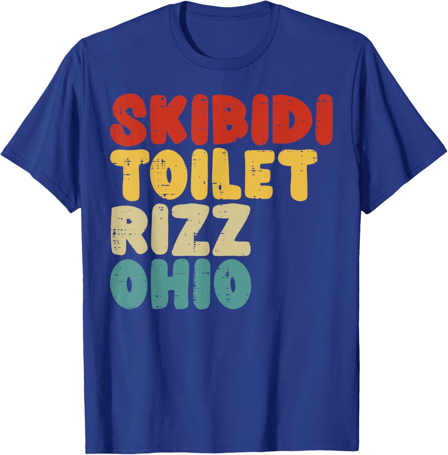 Skibidi Rizz Ohio Toilet Retro Funny Saying Men Boys Kids T-Shirt - T-Shirt | Royal